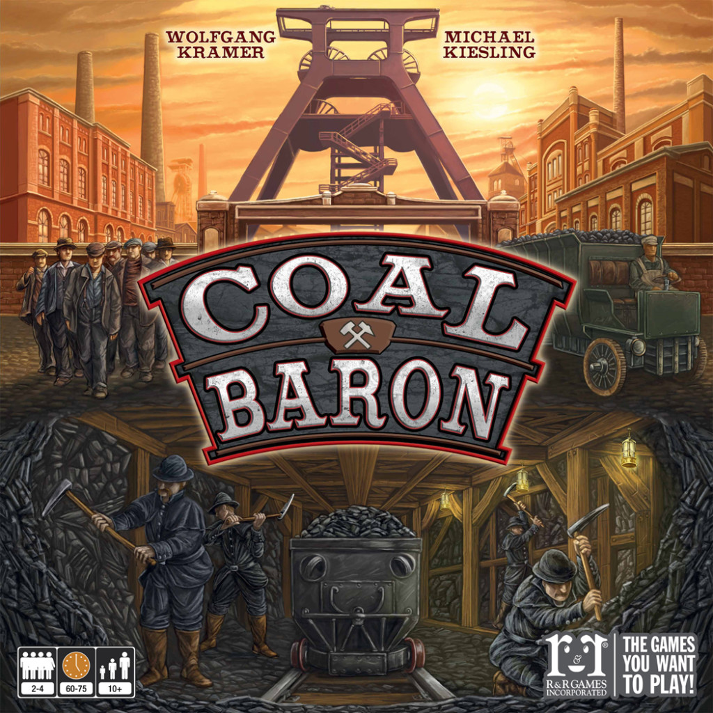 Coal Baron: 2-4 Players, Ages 8+, Average Play Time = 60-75 Minutes